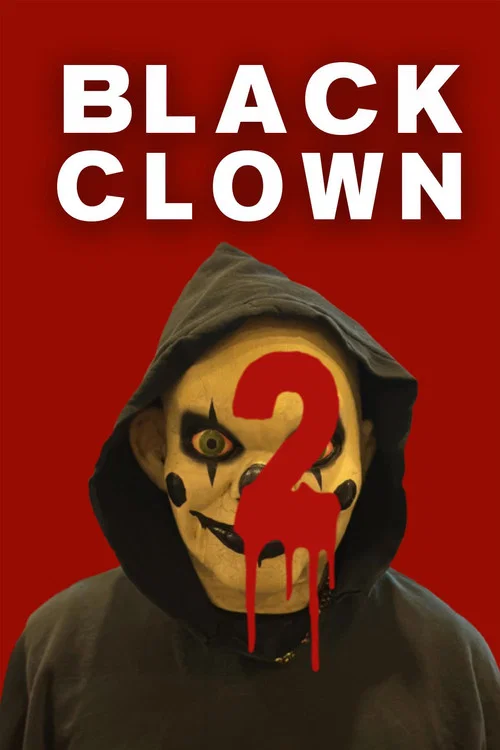 Постер: Black Clown 2