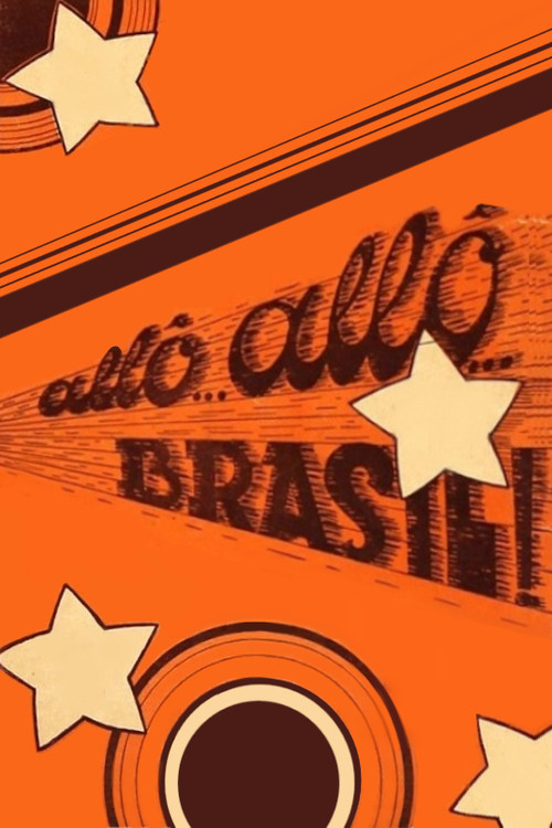 Постер: Alô, Alô, Brasil