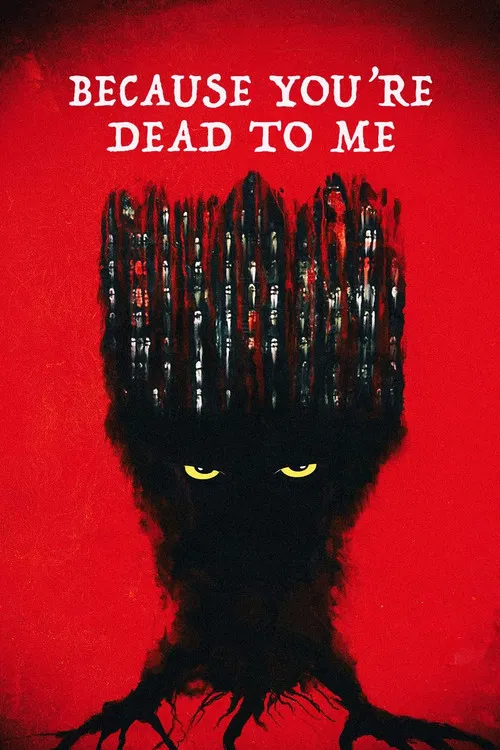 Постер: Because You're Dead to Me