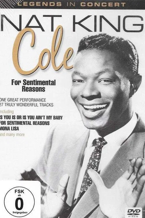 Постер: Nat King Cole: For Sentimental Reasons