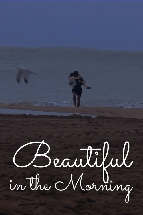 Постер: Beautiful in the Morning