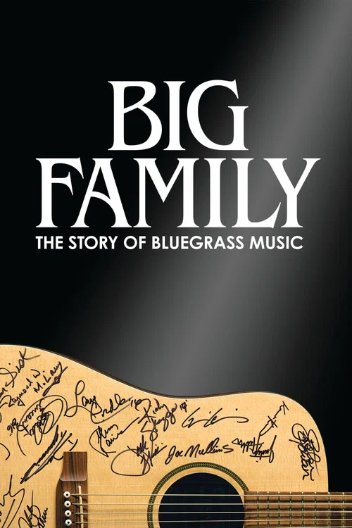 Постер: Big Family: The Story of Bluegrass Music