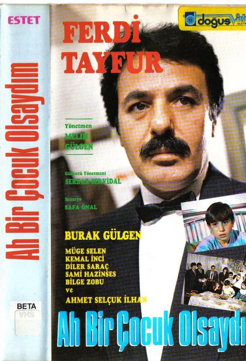 Постер: Ah Bir Çocuk Olsaydım