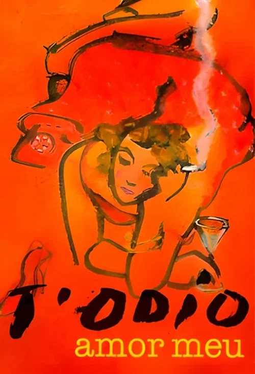 Постер: T'odio, amor meu