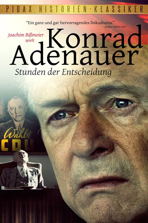Постер: Konrad Adenauer - Stunden der Entscheidung
