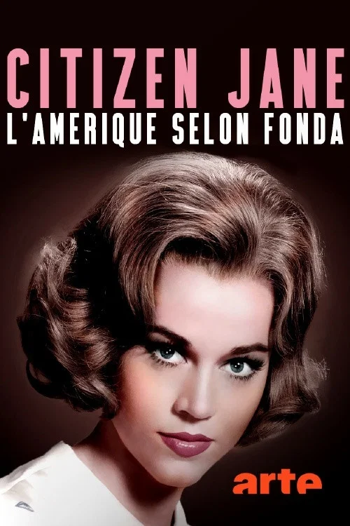 Постер: Citizen Jane, l'Amérique selon Fonda