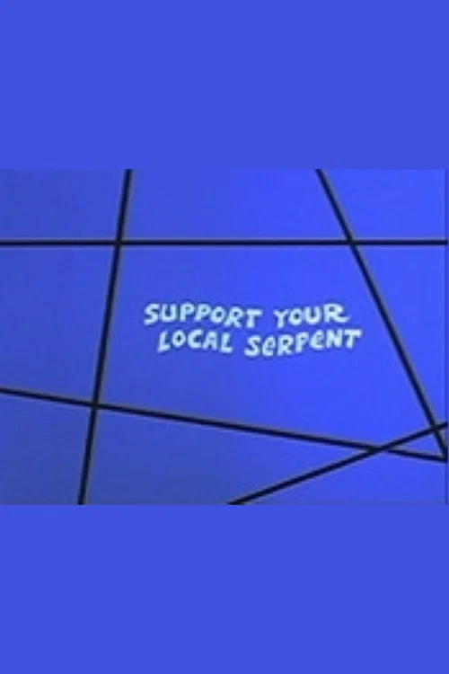 Постер: Support Your Local Serpent