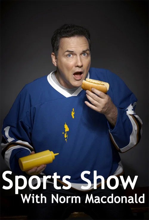 Постер: Sports Show with Norm MacDonald
