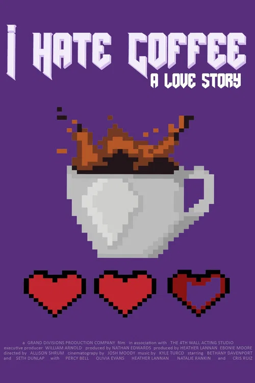 Постер: I Hate Coffee, a Love Story