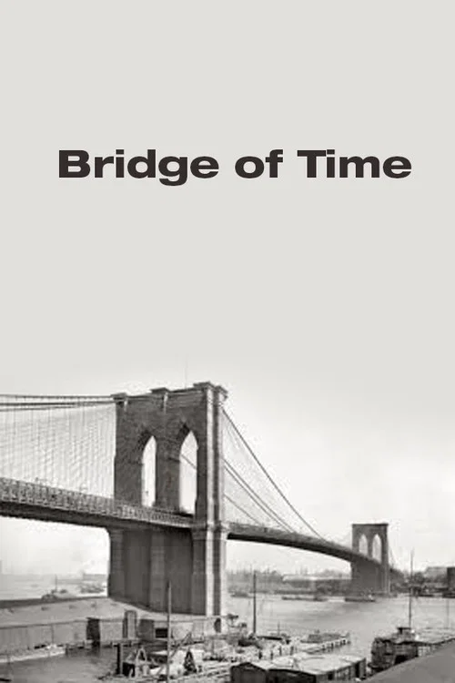 Постер: Bridge of Time