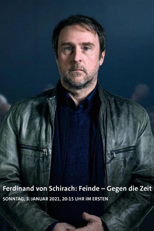 Постер: Ferdinand von Schirach: Feinde - Gegen die Zeit
