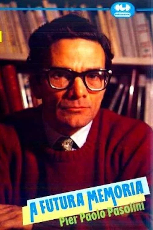 Постер: Будущая память: Пьер Паоло Пазолини