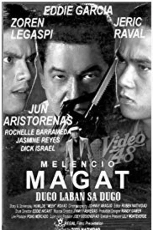 Постер: Melencio Magat: Dugo laban dugo