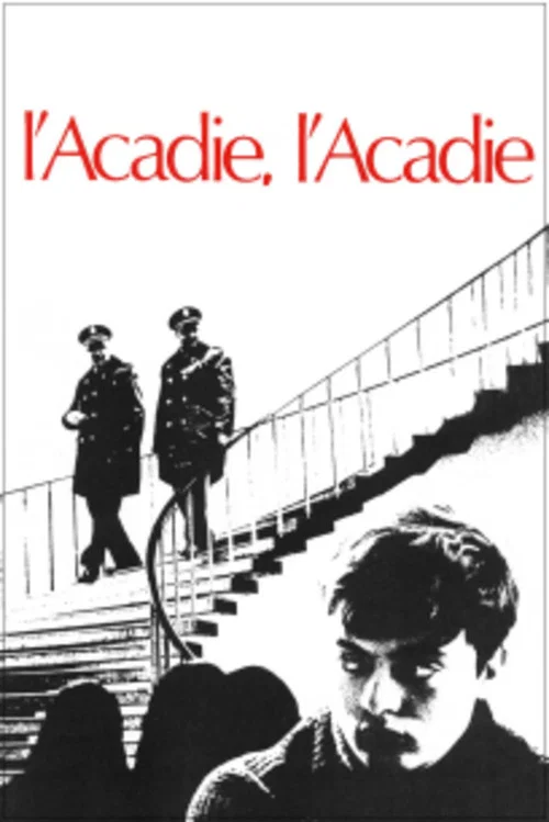 Постер: L'Acadie, l'Acadie?!?