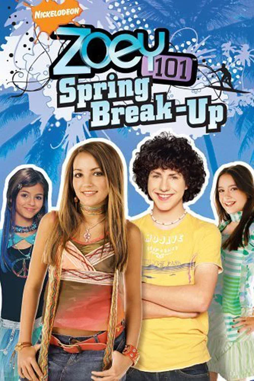 Постер: Zoey 101: Spring Break-Up