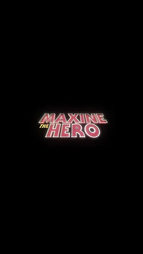 Постер: Maxine the Hero