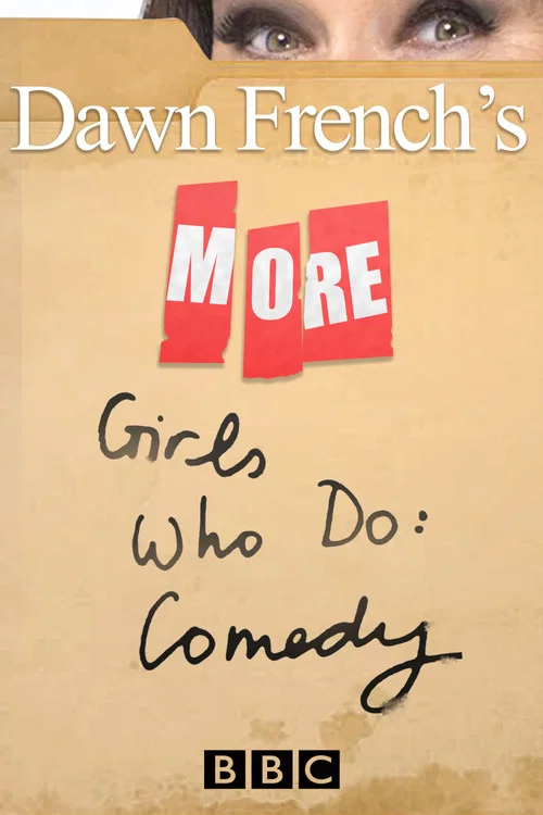 Постер: More Dawn French's Girls Who Do: Comedy