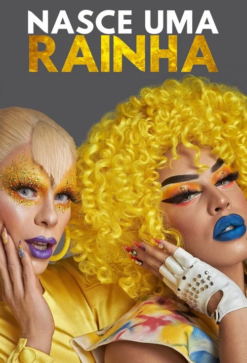 Постер: Nasce Uma Rainha