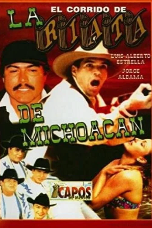 Постер: El corrido de la Riata de Michoacán