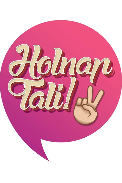Постер: Holnap tali!