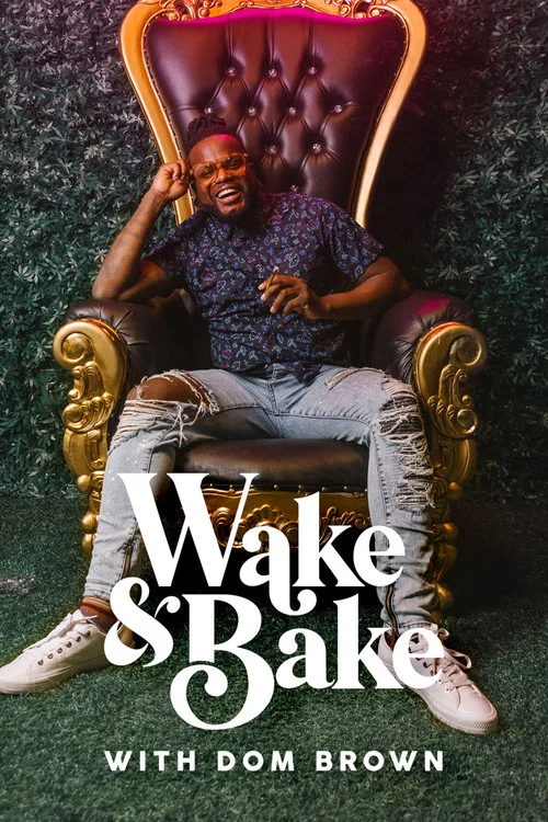 Постер: Wake & Bake with Dom Brown