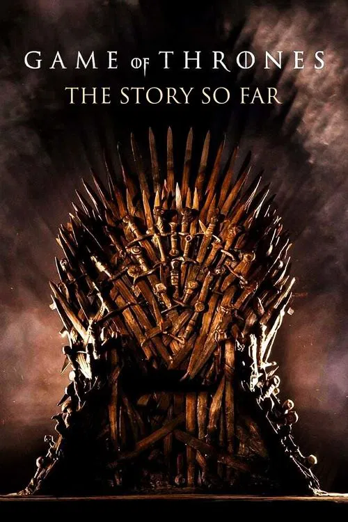 Постер: Game of Thrones: The Story So Far