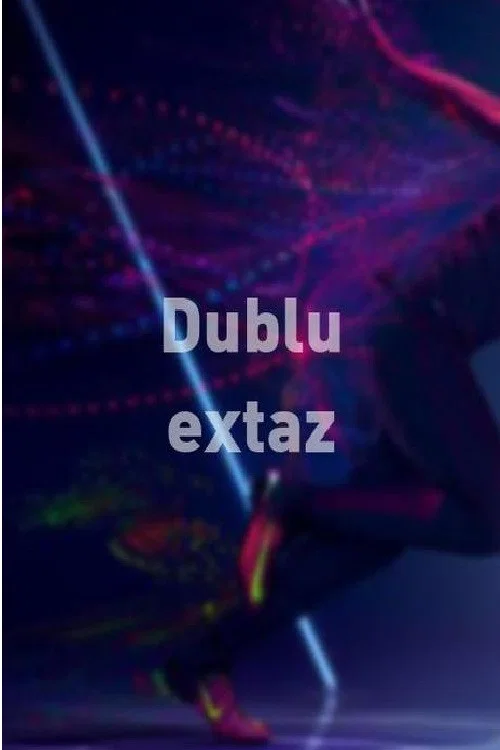 Постер: Dublu extaz