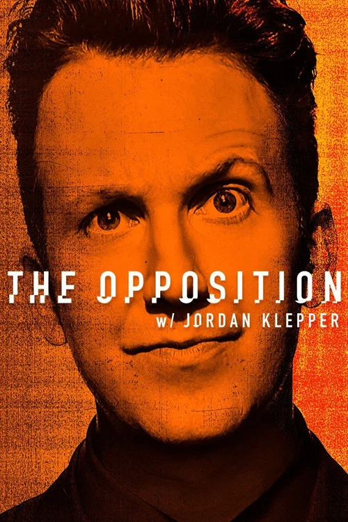 Постер: The Opposition with Jordan Klepper