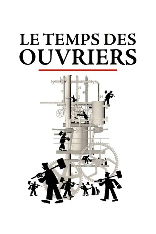 Постер: Le temps des ouvriers