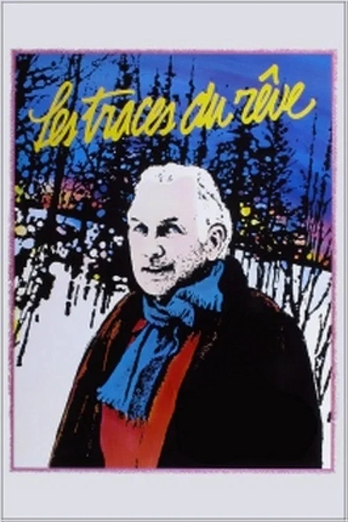 Постер: Les traces du rêve