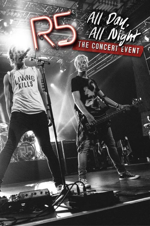 Постер: R5: All Day, All Night