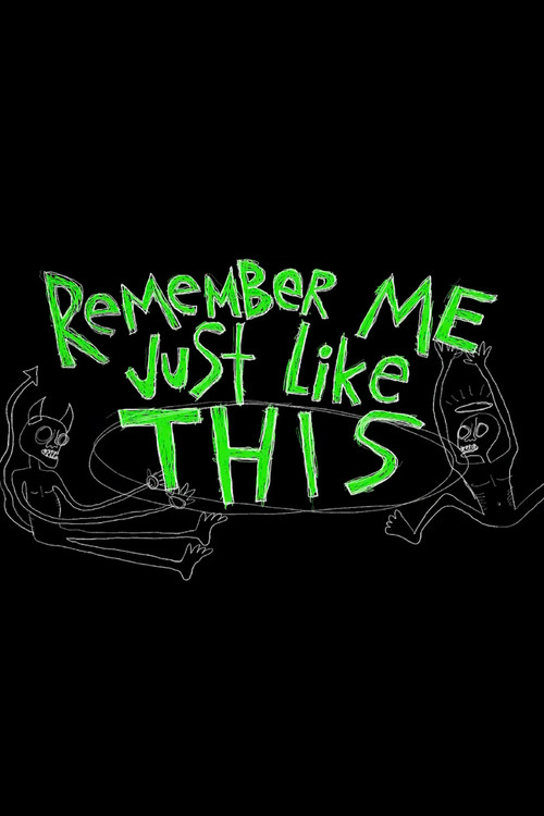 Постер: Remember Me Just Like This