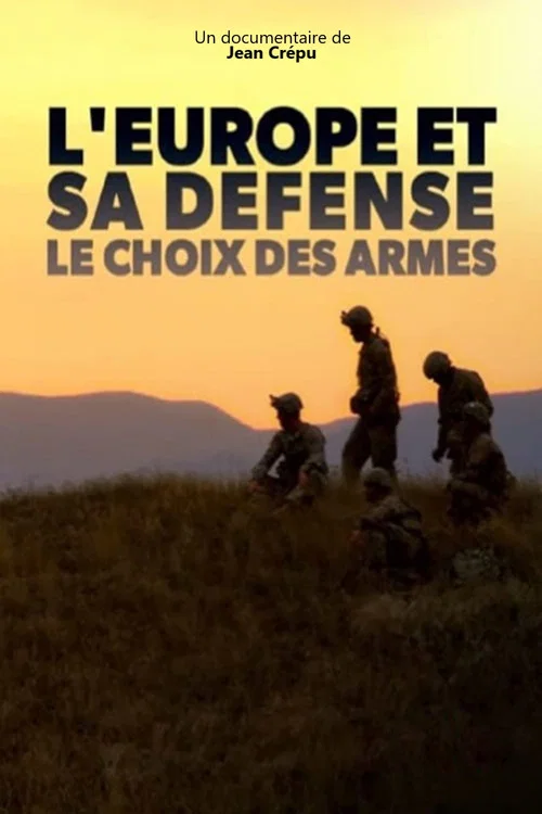 Постер: L'Europe et sa défense, le choix des armes