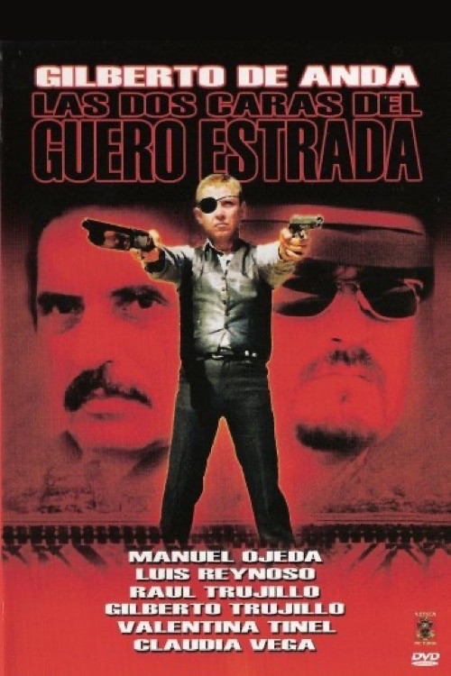Постер: Las dos caras del guero Estrada