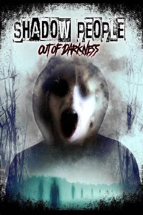 Постер: Shadow People: Out of Darkness