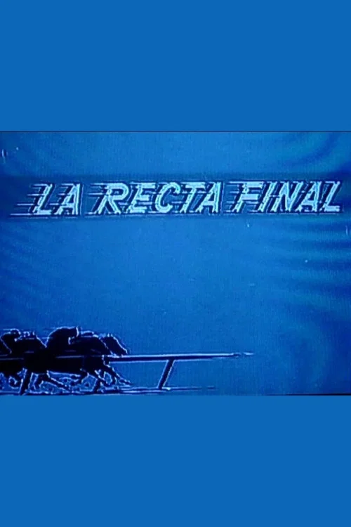 Постер: La recta final