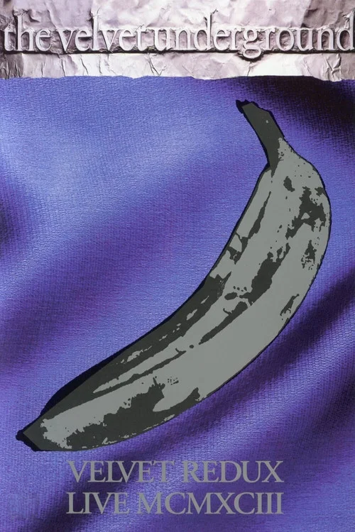 Постер: Velvet Underground: Velvet Redux Live MCMXCIII