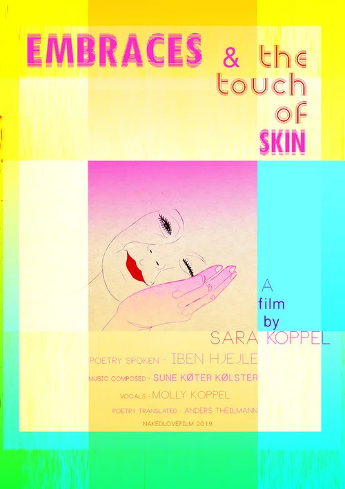 Постер: Embraces & the Touch of Skin