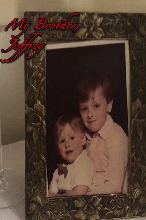 Постер: My Brother, Jeffrey