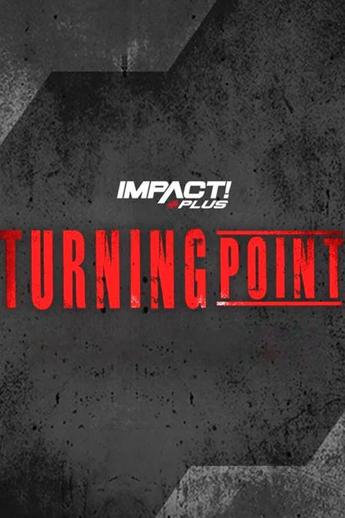 Постер: Impact Wrestling: Turning Point