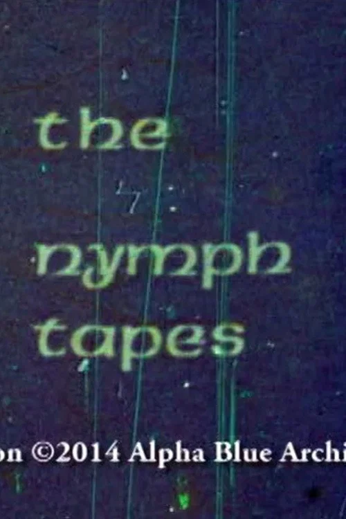 Постер: The Nymph Tapes