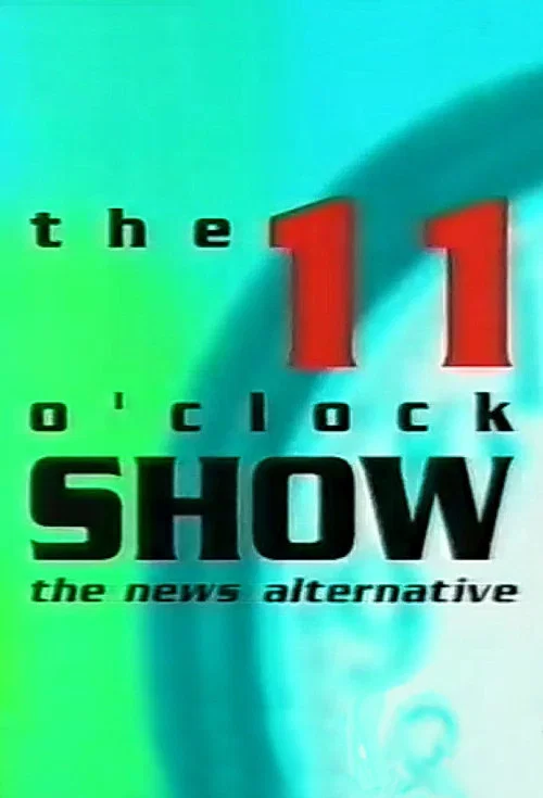 Постер: The 11 O'Clock Show