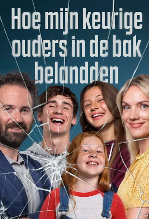Постер: Hoe mijn keurige ouders in de bak belandden