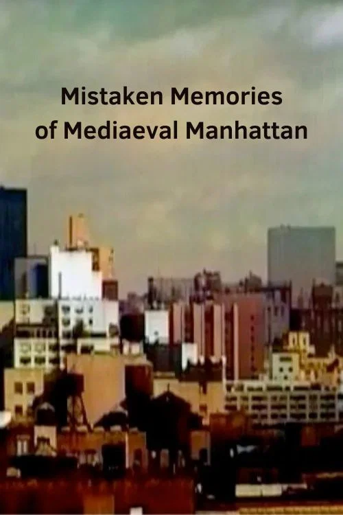Постер: Mistaken Memories of Mediaeval Manhattan