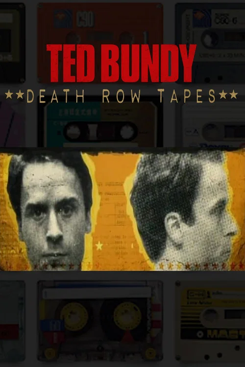 Постер: The Ted Bundy Death Row Tapes