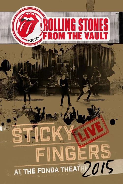 Постер: The Rolling Stones: From the Vault - Sticky Fingers Live at the Fonda Theatre 2015