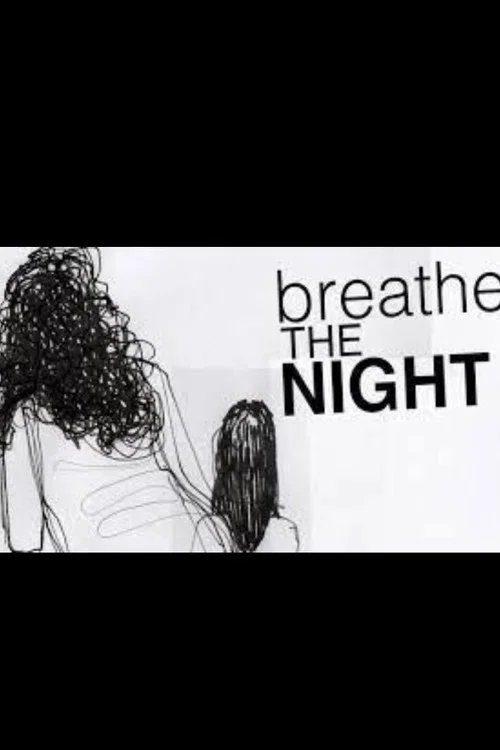 Постер: Breathe the Night