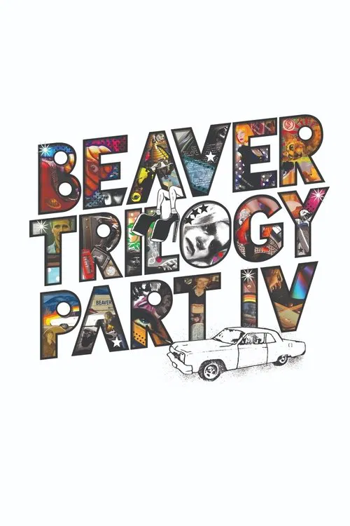 Постер: Beaver Trilogy Part IV