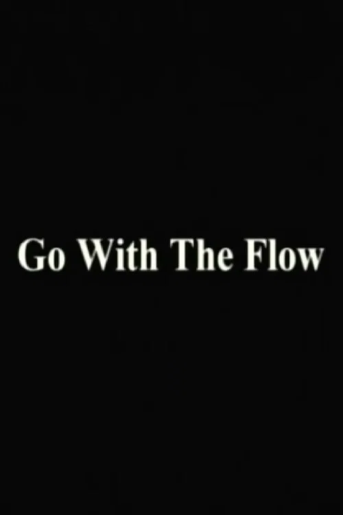 Постер: Go with the Flow