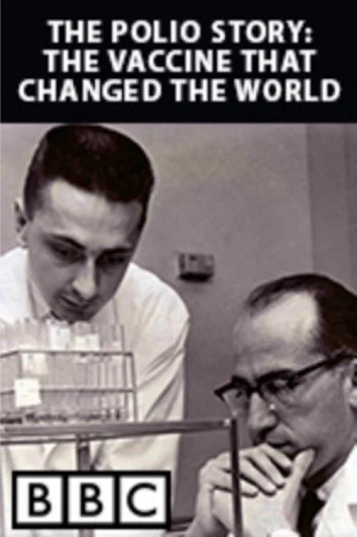Постер: The Polio Story: The Vaccine That Changed the World